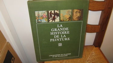 La grande histoire de la peinture, vol. 6, l'humanisme en flandre et en allemagne (1500-1570)