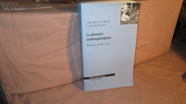 Le discours anthropologique : description, narration, savoir