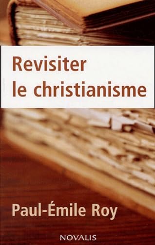 Revisiter le christianisme
