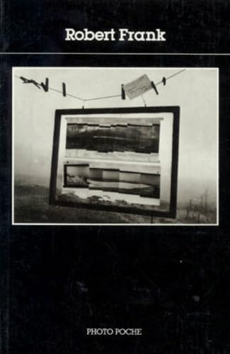 Photo poche, numéro 10 : Robert Frank