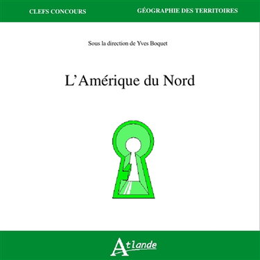 L'Amérique du Nord : un atlas