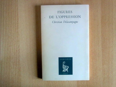 Couverture de Figures de l'oppression