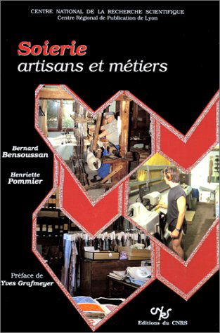 Soierie. Artisan Et Metiers