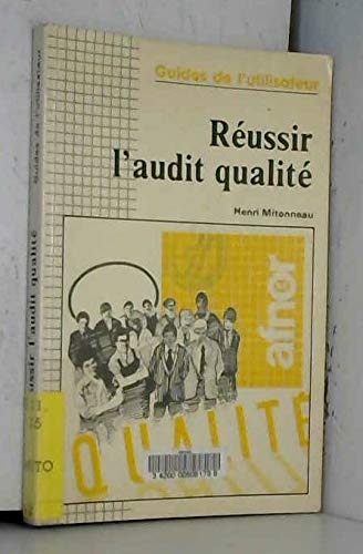 Réussir l'audit qualite