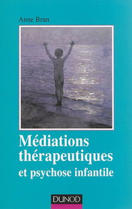 Médiations thérapeutiques et psychose infantile