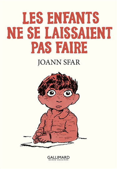 Les carnets de Joann Sfar. Les enfants ne se laissaient pas faire
