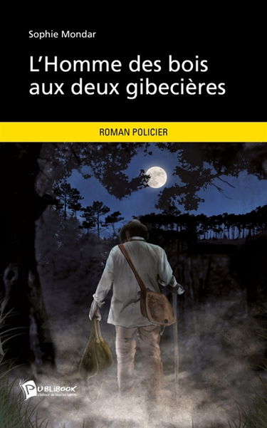 L'Homme des bois aux deux gibecières