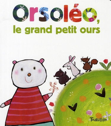Orsoléo, le grand petit ours