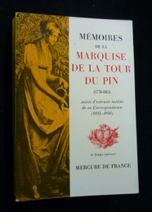 Couverture de Mémoires de la Marquise de la Tour du Pin (1778-1815) suivis d'extraits inédits de sa Correspondance (1815-1846)