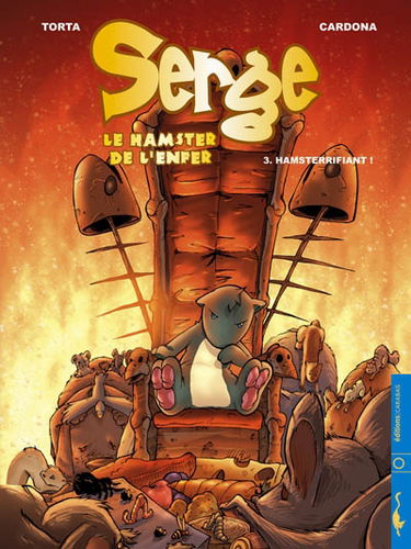 Serge, le hamster de l'enfer. Vol. 3. Hamsterrifiant