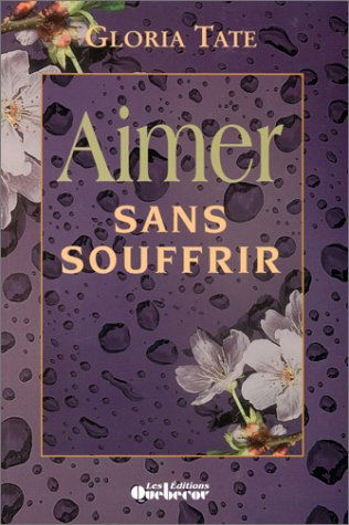 Aimer sans souffrir
