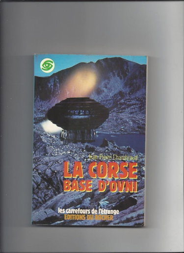 Couverture de La Corse, base secrète d'OVNI : l'hypnose et les contacts extra-terrestres