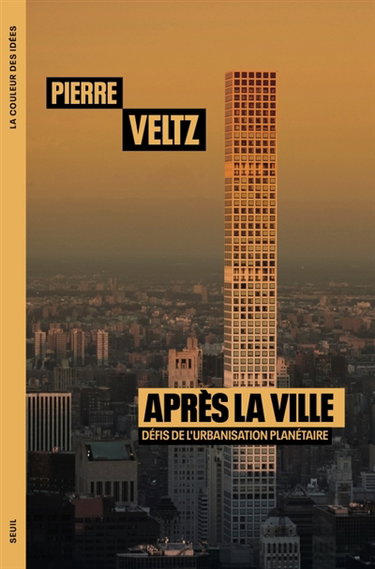 Couverture de Après la ville : défis de l'urbanisation planétaire