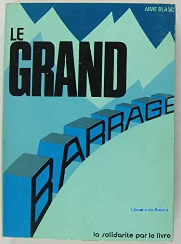 Couverture de Le grand barrage