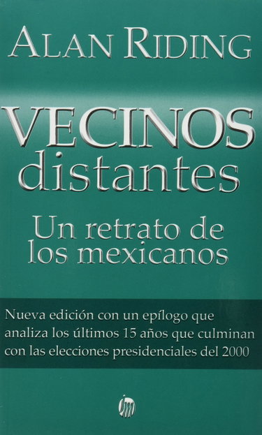 Couverture de Vecinos distantes / Distant Neighbors: Un retrato de los mexicanos / A Portrait of the Mexicans