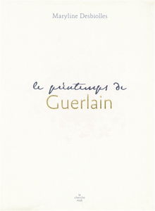 Le printemps de Guerlain