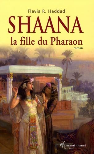Shaana la fille du Pharaon