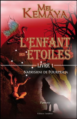 L enfant des étoiles : Napayshni de Pourprilia (livre 1)