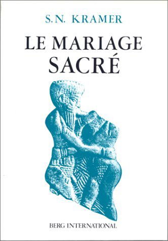 Le Mariage sacré à Sumer et à Babylone