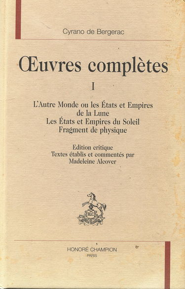 Oeuvres complètes I : l'autre monde ou les états et empires de la lune les états et empires du soleil