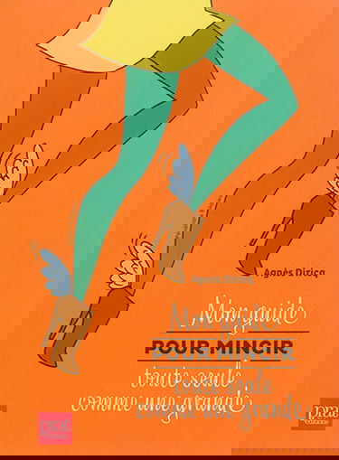 Mon guide pour mincir toute seule comme une grande