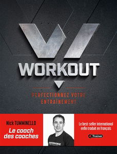 Workout : perfectionnez votre entraînement