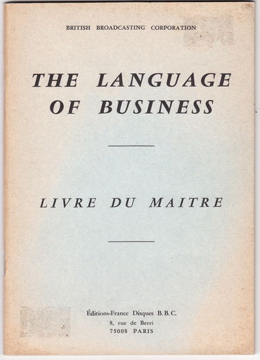 Language of business : cours d'anglais commercial à l'usage des cadres de l'industrie et du commerce