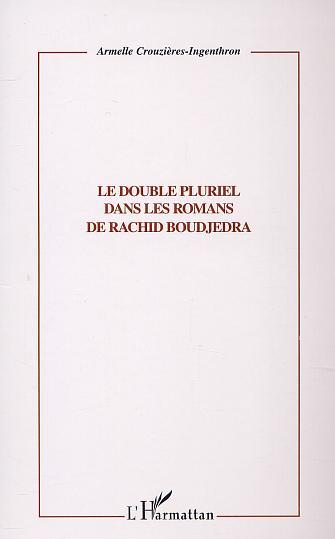 Le double pluriel dans les romans de Rachid Boudjedra