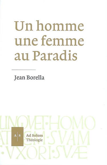 Un homme, une femme au paradis : sept méditations sur le deuxième chapitre de la Genèse