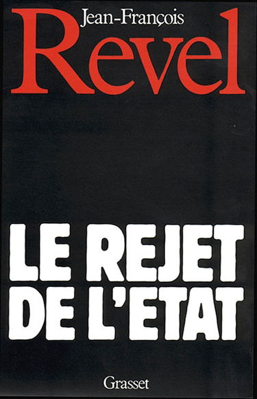 Le Rejet de l'Etat