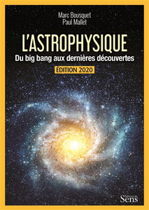 L'astrophysique : du big bang aux dernières découvertes