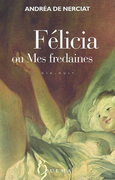Félicia ou Mes fredaines