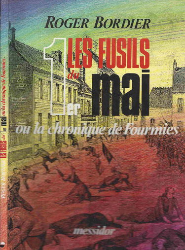 Les Fusils du 1er Mai ou la Chronique de Fourmies