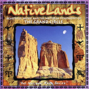 Couverture de Beautiful Music & The Natural Symphony Of the Grand Circle - The National Park Series