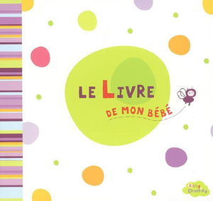 Le livre de mon bébé