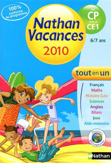 Nathan vacances 2010, du CP vers le CE1 : 6-7 ans : tout en un