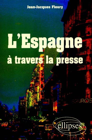 L'Espagne à travers la presse
