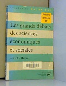 Les grands débats des sciences économiques et sociales