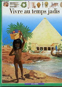 Vivre au temps jadis