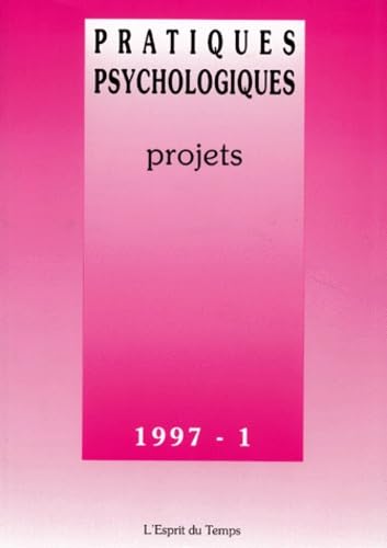 Pratiques psychologiques, n° 1 (1997). Projets