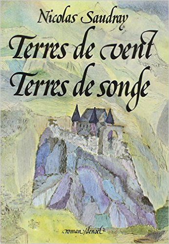 Terres de vent, terres de songe