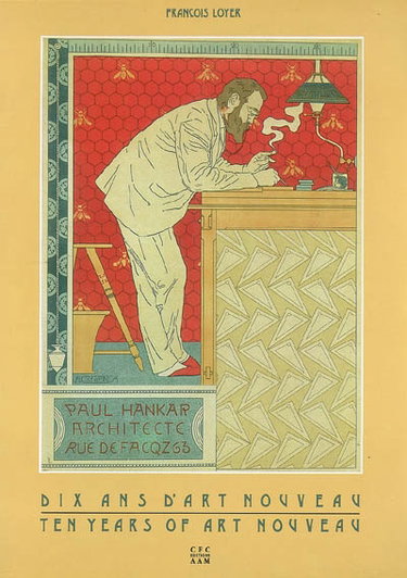 Couverture de Dix ans d'Art nouveau : Paul Hankar architecte. Ten years of Art nouveau : Paul Hankar architect