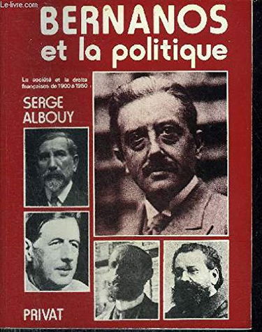 Bernanos et la politique : La société et la droite françaises de 1900 à 1950