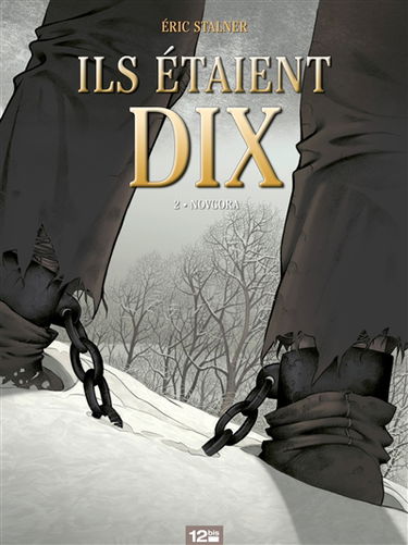 Ils étaient dix. Vol. 2. Novgora