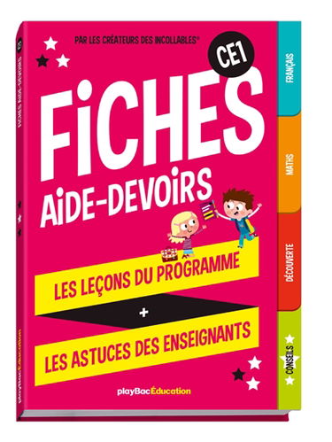 Fiches aide-devoirs, CE1 : les leçons du programme + les astuces des enseignants