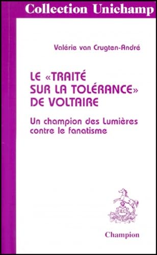 Le traité sur la tolérance de Voltaire : un champion des Lumières contre le fanatisme