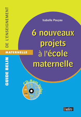 6 nouveaux projets à l'école maternelle