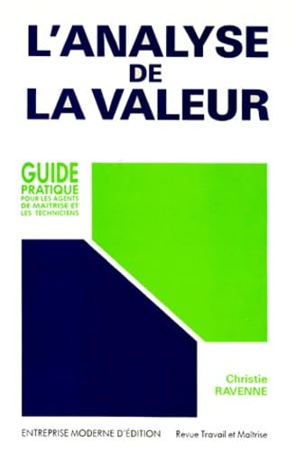 L'Analyse de la valeur : guide pratique pour les agents de maîtrise et les techniciens