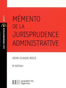 Mémento de la jurisprudence administrative