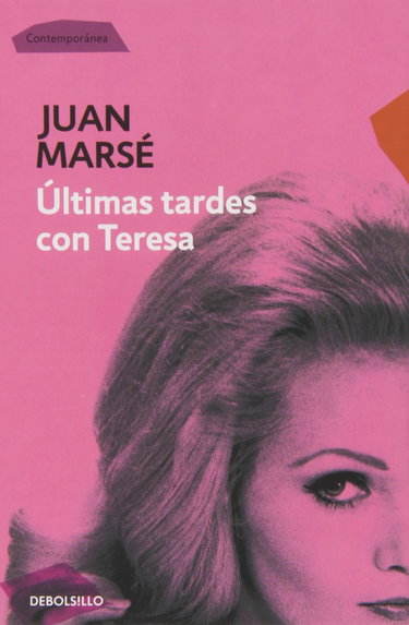 Couverture de Ultimas tardes con Teresa / Last Afternoons with Teresa par Juan Marsé